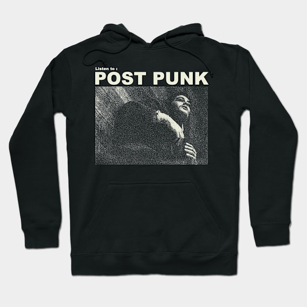 listen to post punk music Hoodie by psninetynine